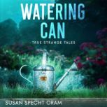 Watering Can, Susan Specht Oram