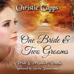 One Bride  Two Grooms, Christie Capps