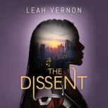 The Dissent, Leah Vernon