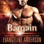 The Bargain, Evangeline Anderson