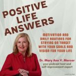 Positive Life Answers Motivation and..., Dr. Maryann Mercer