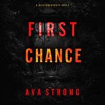 First Chance A Layla Caine Suspense ..., Ava Strong