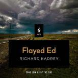 Flayed Ed, Richard Kadrey