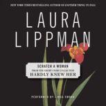 Scratch a Woman, Laura Lippman