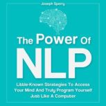 The Power of NLP, Joseph Sperry