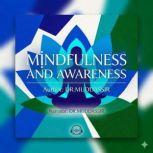 Mindfulness and Awareness, Dr.Muddassir