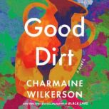 Good Dirt, Charmaine Wilkerson