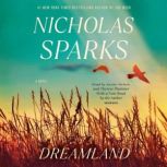 Dreamland A Novel, Nicholas Sparks