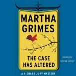 The Case Has Altered, Martha Grimes