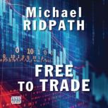 Free to Trade, Michael Ridpath