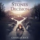 The Stones of Decision, Charles Rice