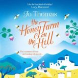 The Honey Farm on the Hill escape to sunny Greece in the perfect feel-good summer read, Jo Thomas