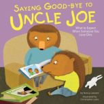 Saying Goodbye to Uncle Joe, Nancy Loewen