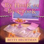 By Hook or by Crook, Betty Hechtman