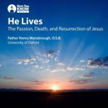 He Lives The Passion, Death, and Resurrection of Jesus Course, Henry Wansbrough