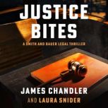 Justice Bites, James Chandler