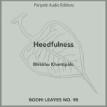 Heedfulness, Bhikkhu Khantipalo