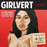 Girlvert, Oriana Small