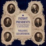 Patriot Presidents, William E. Leuchtenburg