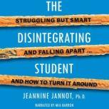 The Disintegrating Student, Jeannine Jannot