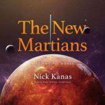 The New Martians, Nick Kanas