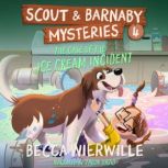 The Case of the Ice Cream Incident, Becca Wierwille