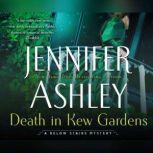 Death in Kew Gardens, Jennifer Ashley