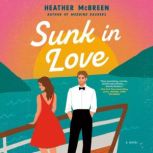 Sunk in Love, Heather McBreen