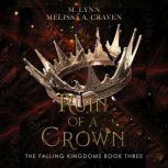 Ruin of a Crown, M. Lynn