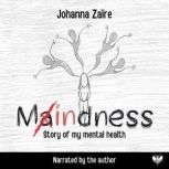 Maindness, Johanna Zaire