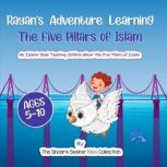 Rayans Adventure Learning  the Five ..., The Sincere Seeker Collection