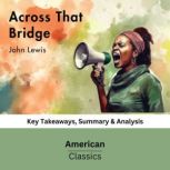Across That Bridge by John Lewis, American Classics