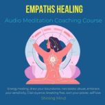 Empaths Healing Audio Meditation Coac..., Shining Mind