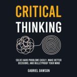 Critical Thinking, Gabriel Dawson