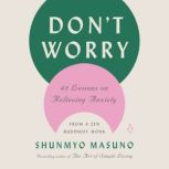 Dont Worry, Shunmyo Masuno