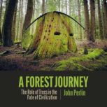 A Forest Journey, John Perlin