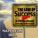 The Law of Success in Sixteen Lessons..., Napoleon Hill
