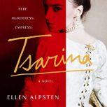 Tsarina, Ellen Alpsten