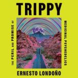 Trippy, Ernesto Londono