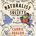 The Naturalist Society, Carrie Vaughn