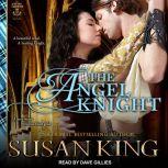 The Angel Knight, Susan King