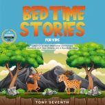 Bedtime Stories for Kids, Tony Seventh
