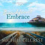 Beachfront Embrace Solomons Island B..., Michele Gilcrest