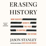 Erasing History, Jason Stanley
