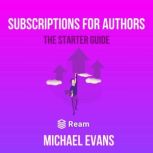 Subscriptions for Authors, Michael Evans