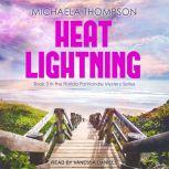 Heat Lightning, Michaela Thompson