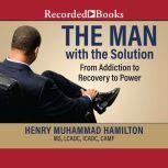The Man with the Solution, Henry Muhammad Hamilton