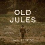 Old Jules, Mari Sandoz