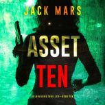 Asset Ten A Lara King Espionage Thri..., Jack Mars