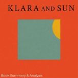 Klara and the Sun Book Summary  Ana..., Jack Rylan